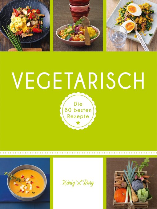 Title details for Vegetarisch by König Berg - Available